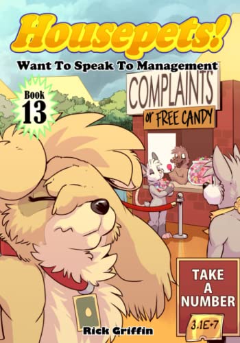 Housepets! Want To Speak To Management von Independently published